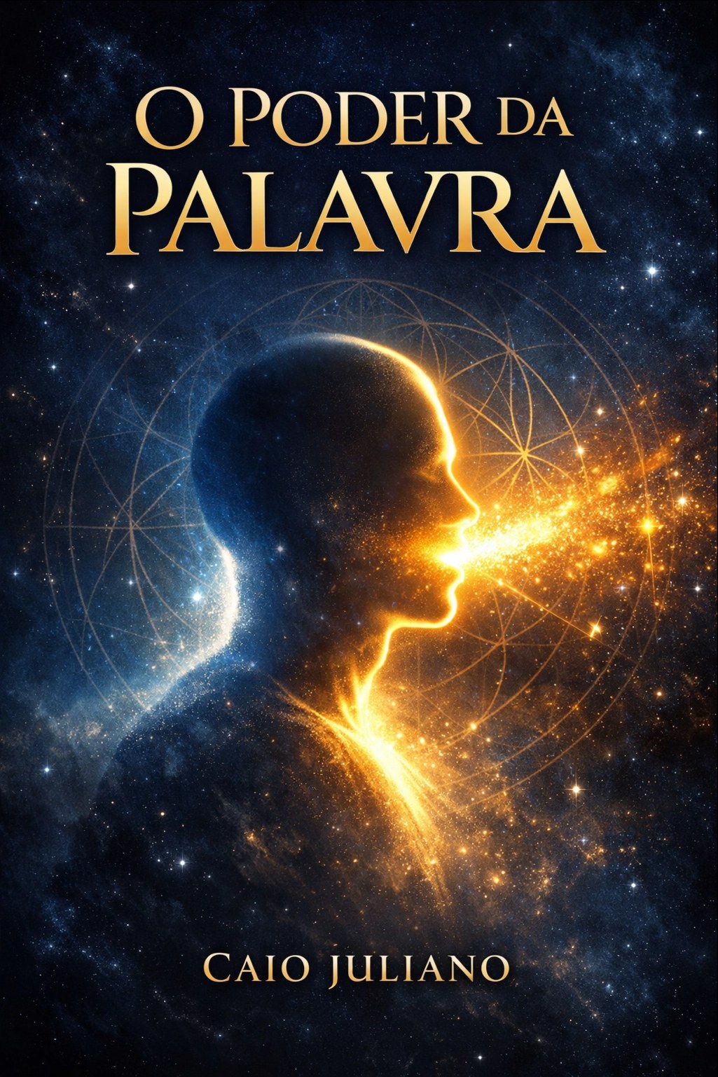 Capa do livro O Poder da Palavra — Como Suas Palavras Moldam Sua Realidade